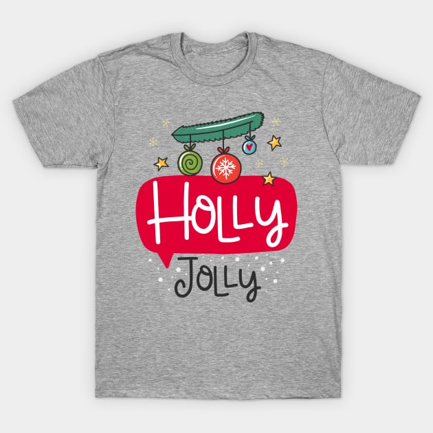 Holly Jolly T-Shirt by JoyFabrika